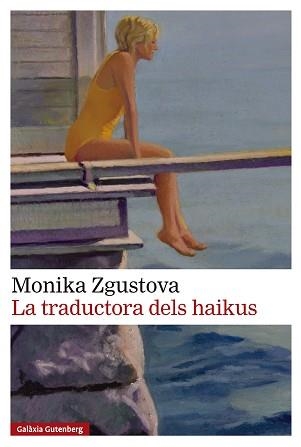 LA TRADUCTORA DELS HAIKUS | 9791388019517 | ZGUSTOVA, MONIKA | Llibreria Geli - Llibreria Online de Girona - Comprar llibres en català i castellà
