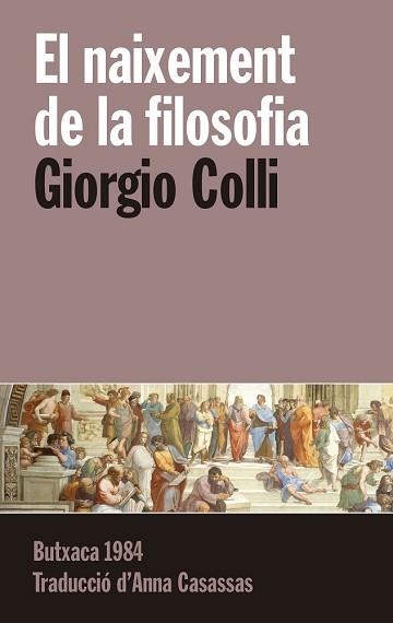 EL NAIXEMENT DE LA FILOSOFIA | 9788415091257 | COLLI, GIORGIO | Libreria Geli - Librería Online de Girona - Comprar libros en catalán y castellano