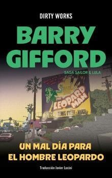 UN MAL DÍA PARA EL HOMBRE LEOPARDO(SAGA SAILOR Y LULA-6) | 9788419288684 | GIFFORD,BARRY | Libreria Geli - Librería Online de Girona - Comprar libros en catalán y castellano