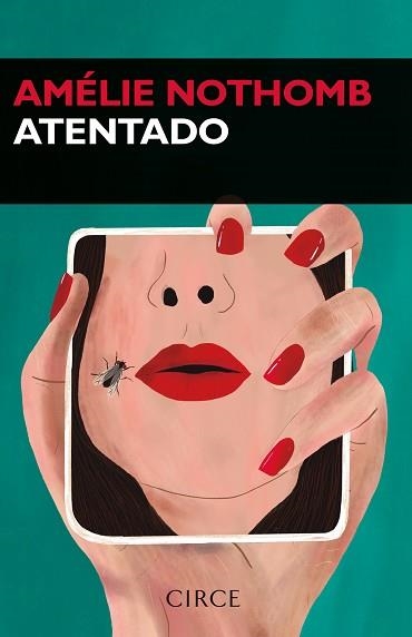 ATENTADO | 9788477653288 | AMÉLIE NOTHOMB | Llibreria Geli - Llibreria Online de Girona - Comprar llibres en català i castellà
