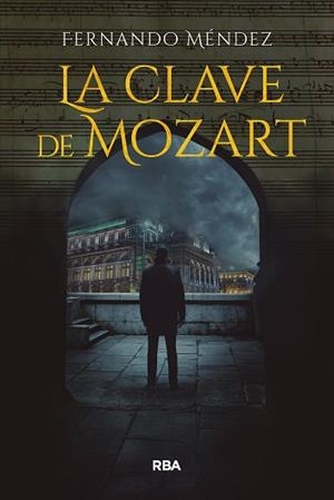 LA CLAVE DE MOZART | 9791370310400 | MÉNDEZ, FERNANDO | Llibreria Geli - Llibreria Online de Girona - Comprar llibres en català i castellà