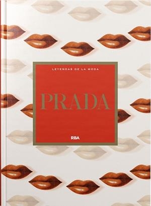 PRADA.LEYENDAS DE MODA | 9788410989702 | Llibreria Geli - Llibreria Online de Girona - Comprar llibres en català i castellà