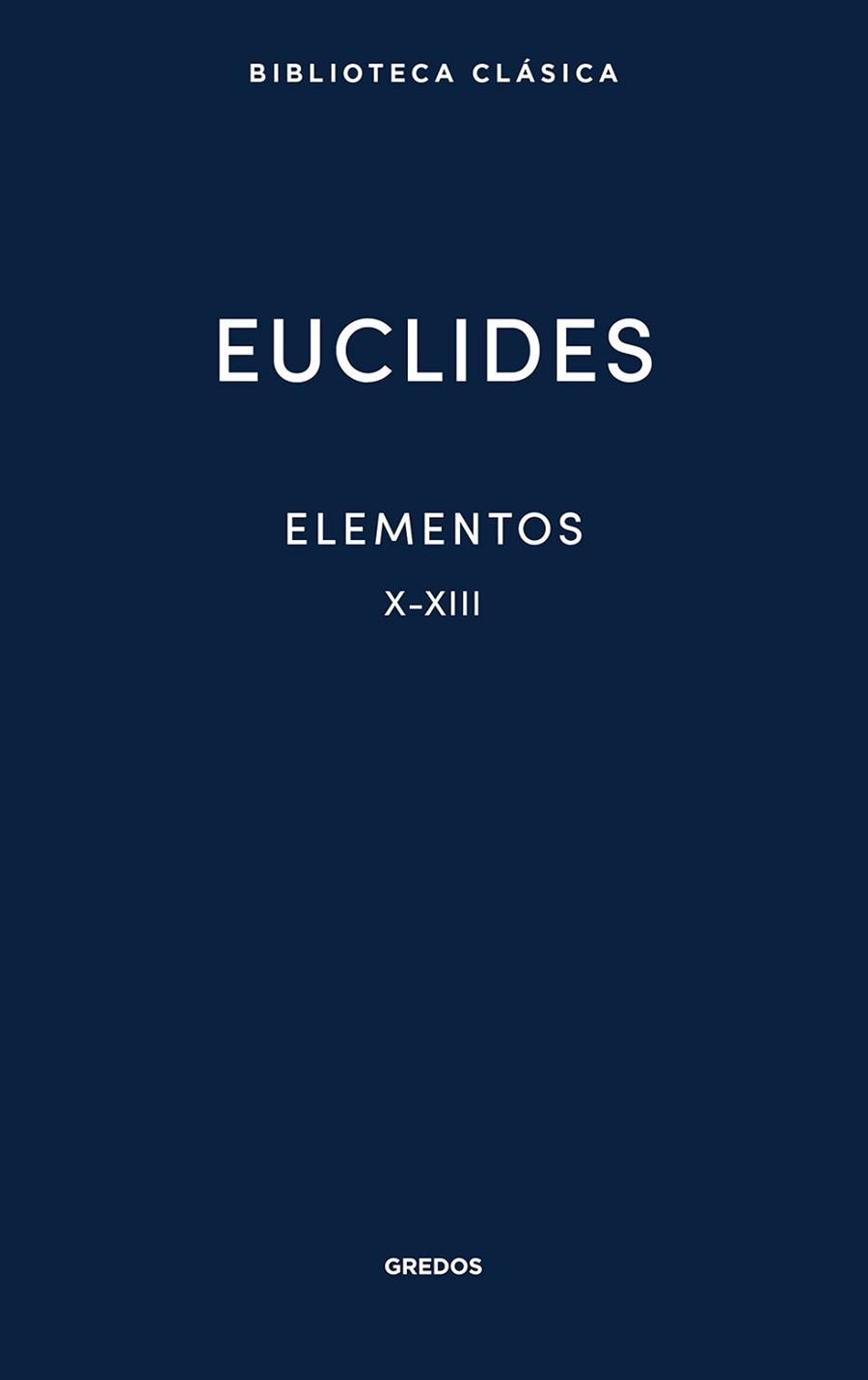 ELEMENTOS X-XIII | 9791387896249 | DE ALEJANDRÍA, EUCLIDES | Llibreria Geli - Llibreria Online de Girona - Comprar llibres en català i castellà
