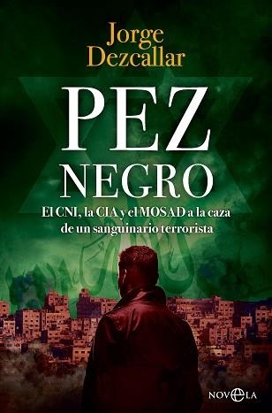 PEZ NEGRO | 9788410942509 | DEZCALLAR, JORGE | Llibreria Geli - Llibreria Online de Girona - Comprar llibres en català i castellà
