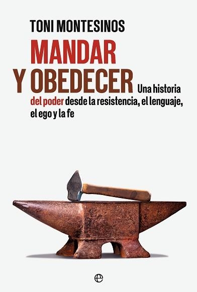 MANDAR Y OBEDECER | 9788410942752 | MONTESINOS, TONI | Llibreria Geli - Llibreria Online de Girona - Comprar llibres en català i castellà
