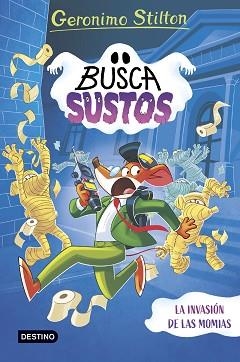 LOS BUSCASUSTOS-2.LA INVASIÓN DE LAS MOMIAS | 9788408313137 | STILTON, GERONIMO | Llibreria Geli - Llibreria Online de Girona - Comprar llibres en català i castellà