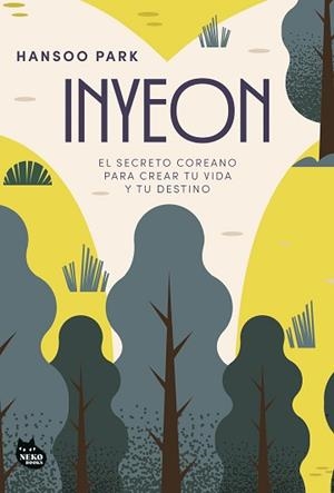 INYEON.EL SECRETO COREANO PARA CREAR TU VIDA Y TU DESTINO | 9788410427341 | PARK, HANSOO | Libreria Geli - Librería Online de Girona - Comprar libros en catalán y castellano