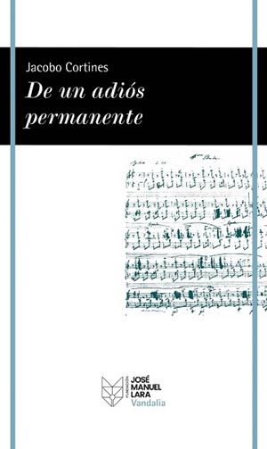 DE UN ADIÓS PERMANENTE | 9788419132802 | CORTINES, JACOBO | Llibreria Geli - Llibreria Online de Girona - Comprar llibres en català i castellà
