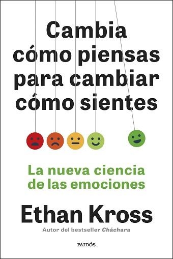 CAMBIA CÓMO PIENSAS PARA CAMBIAR CÓMO SIENTES | 9788449345180 | KROSS, ETHAN | Libreria Geli - Librería Online de Girona - Comprar libros en catalán y castellano