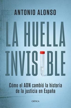 LA HUELLA INVISIBLE | 9788491998600 | ALONSO, ANTONIO | Llibreria Geli - Llibreria Online de Girona - Comprar llibres en català i castellà
