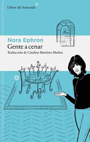 GENTE A CENAR | 9788410178939 | EPHRON, NORA | Llibreria Geli - Llibreria Online de Girona - Comprar llibres en català i castellà