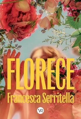 FLORECE | 9791387601683 | SERRITELLA, FRANCESA | Llibreria Geli - Llibreria Online de Girona - Comprar llibres en català i castellà