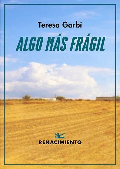 ALGO MÁS FRÁGIL | 9791387939656 | GARBÍ, TERESA | Llibreria Geli - Llibreria Online de Girona - Comprar llibres en català i castellà