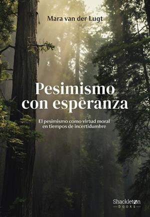 PESIMISMO CON ESPERANZA | 9788413617435 | VAN DER LUGT, MARA | Llibreria Geli - Llibreria Online de Girona - Comprar llibres en català i castellà