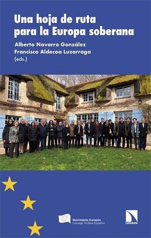 UNA HOJA DE RUTA PARA LA EUROPA SOBERANA | 9788410675711 | NAVARRO, ALBERTO/ALDECOA, FRANCISCO | Llibreria Geli - Llibreria Online de Girona - Comprar llibres en català i castellà