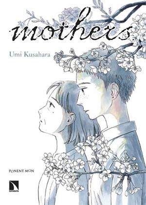 MOTHERS | 9788418309861 | UMI KUSAHARA | Llibreria Geli - Llibreria Online de Girona - Comprar llibres en català i castellà