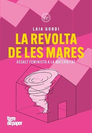 LA REVOLTA DE LES MARES | 9791387645229 | GORDI, LAIA | Llibreria Geli - Llibreria Online de Girona - Comprar llibres en català i castellà