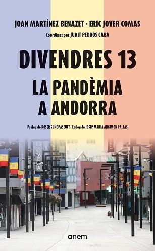 DIVENDRES 13. LA PANDÈMIA A ANDORRA | 9788418865640 | MARTÍNEZ BENAZET, JOAN/JOVER COMAS, ERIC | Llibreria Geli - Llibreria Online de Girona - Comprar llibres en català i castellà