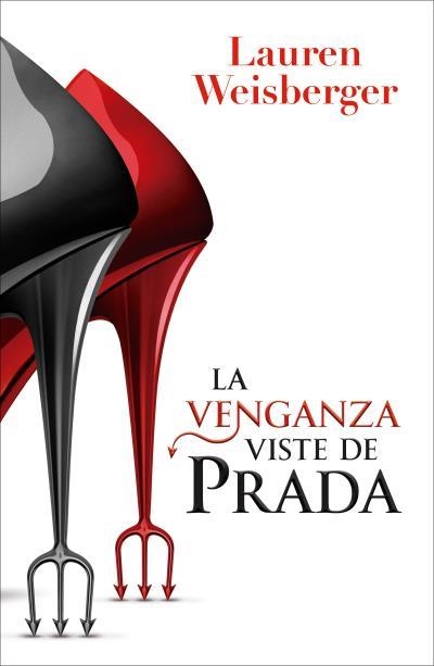 LA VENGANZA VISTE DE PRADA | 9791387595425 | WEISBERGER, LAUREN | Llibreria Geli - Llibreria Online de Girona - Comprar llibres en català i castellà