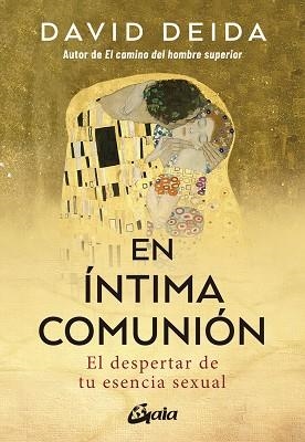 EN ÍNTIMA COMUNIÓN | 9788411081993 | DEIDA, DAVID | Llibreria Geli - Llibreria Online de Girona - Comprar llibres en català i castellà