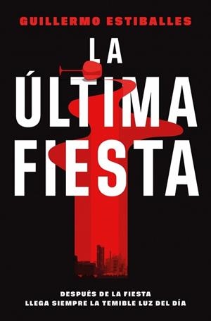 LA ÚLTIMA FIESTA | 9788410442702 | ESTIBALLES, GUILLERMO | Llibreria Geli - Llibreria Online de Girona - Comprar llibres en català i castellà