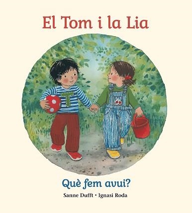 EL TOM I LA LIA.QUÈ FEM AVUI? | 9791399149388 | DUFFT,SANNE | Llibreria Geli - Llibreria Online de Girona - Comprar llibres en català i castellà