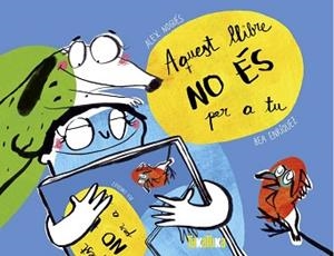 AQUEST LLIBRE NO ÉS PER A TU | 9788417383367 | NOGUÉS, ALEX | Libreria Geli - Librería Online de Girona - Comprar libros en catalán y castellano