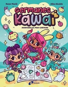 GERMANES KAWAI-1.AVENTURES AL PRAT CANTAIRE | 9788469646274 | MACIÀ, ROSER | Llibreria Geli - Llibreria Online de Girona - Comprar llibres en català i castellà