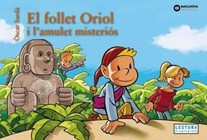 EL FOLLET ORIOL I L'AMULET MISTERIÓS | 9788448967475 | SARDÀ, ÒSCAR | Llibreria Geli - Llibreria Online de Girona - Comprar llibres en català i castellà