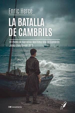 LA BATALLA DE CAMBRILS | 9788413565699 | HERCE CARMONA, ENRIC | Llibreria Geli - Llibreria Online de Girona - Comprar llibres en català i castellà