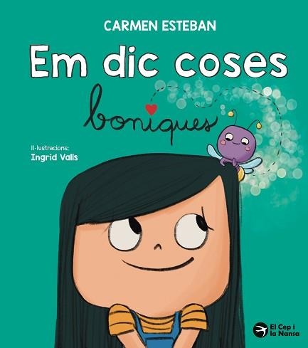 EM DIC COSES BONIQUES | 9791387876012 | ESTEBAN, CARMEN | Llibreria Geli - Llibreria Online de Girona - Comprar llibres en català i castellà