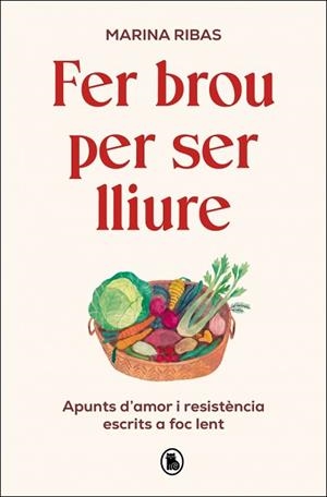 FER BROU PER SER LLIURE | 9788402431127 | RIBAS, MARINA | Llibreria Geli - Llibreria Online de Girona - Comprar llibres en català i castellà
