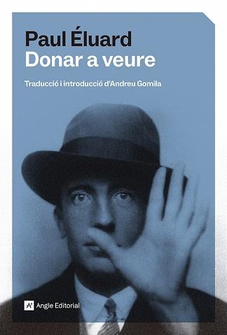 DONAR A VEURE | 9791387853242 | ÉLUARD, PAUL | Llibreria Geli - Llibreria Online de Girona - Comprar llibres en català i castellà