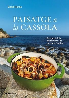 PAISATGE A LA CASSOLA | 9788413565682 | HERCE CARMONA, ENRIC | Llibreria Geli - Llibreria Online de Girona - Comprar llibres en català i castellà