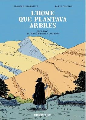 L'HOME QUE PLANTAVA ARBRES | 9788418696619 | GIONO, JEAN | Llibreria Geli - Llibreria Online de Girona - Comprar llibres en català i castellà