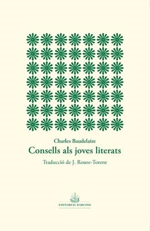 CONSELLS ALS JOVES LITERATS | 9788416726608 | BAUDELAIRE, CHARLES | Llibreria Geli - Llibreria Online de Girona - Comprar llibres en català i castellà
