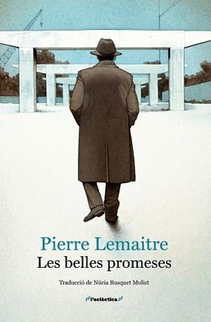 LES BELLES PROMESES | 9788413589060 | PIERRE LEMAITRE | Llibreria Geli - Llibreria Online de Girona - Comprar llibres en català i castellà