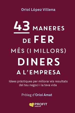 43 MANERES DE FER MÉS (I MILLORS) DINERS | 9791387796723 | LÓPEZ VILLENA, ORIOL | Llibreria Geli - Llibreria Online de Girona - Comprar llibres en català i castellà