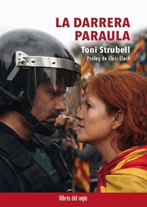 LA DARRERA PARAULA | 9788481280937 | STRUBELL I TRUETA, TONI | Llibreria Geli - Llibreria Online de Girona - Comprar llibres en català i castellà