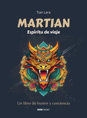 MARTIAN.ESPÍRITU DE VIAJE | 9788494866371 | LARA, TIAN | Llibreria Geli - Llibreria Online de Girona - Comprar llibres en català i castellà