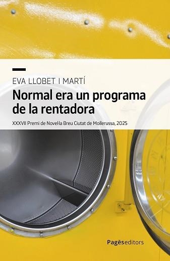 NORMAL ERA UN PROGRAMA DE LA RENTADORA | 9788413037073 | LLOBET MARTÍ, EVA | Libreria Geli - Librería Online de Girona - Comprar libros en catalán y castellano