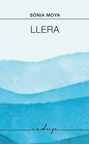 LLERA | 9791399076172 | MOYA VILLANUEVA, SÒNIA | Libreria Geli - Librería Online de Girona - Comprar libros en catalán y castellano