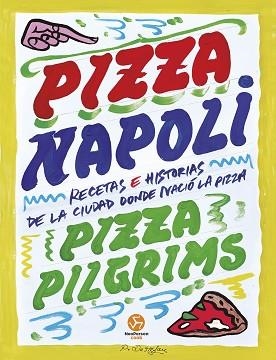 PIZZA NAPOLI | 9788419509512 | BROWN, DAVE/ELLIOT, JAMES Y THOM/ELLIOT, THOM | Llibreria Geli - Llibreria Online de Girona - Comprar llibres en català i castellà