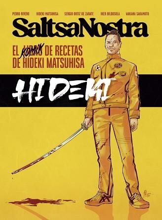 SALTSA NOSTRA.EL LIBRO DE RECETAS DE HIDEKI MATSUHISA | 9791399022421 | RIVERO,PEDRO/MATSUHISA,HIDEKI | Llibreria Geli - Llibreria Online de Girona - Comprar llibres en català i castellà