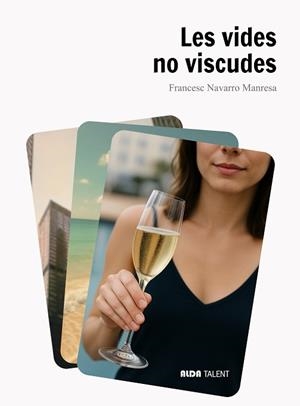 LES VIDES NO VISCUDES | 9788410123649 | NAVARRO MANRESA, FRANCESC | Llibreria Geli - Llibreria Online de Girona - Comprar llibres en català i castellà