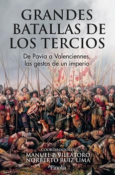 GRANDES BATALLAS DE LOS TERCIOS | 9791388075063 | MANU P. VILLATORO/NORBERTO RUIZ LIMA | Llibreria Geli - Llibreria Online de Girona - Comprar llibres en català i castellà