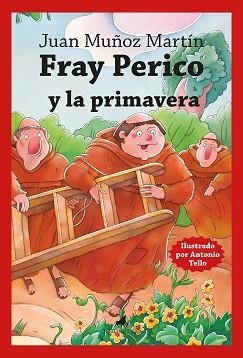 FRAY PERICO Y LA PRIMAVERA | 9788419962713 | JUAN MUÑOZ MARTÍN | Libreria Geli - Librería Online de Girona - Comprar libros en catalán y castellano