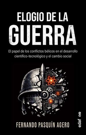 ELOGIO DE LA GUERRA | 9788441444904 | PASQUÍN AGERO, FERNANDO | Llibreria Geli - Llibreria Online de Girona - Comprar llibres en català i castellà