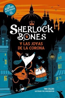 SHERLOCK BONES Y LAS JOYAS DE LA CORONA.LIBRO 1 | 9788414345221 | COLLINS, TIM | Libreria Geli - Librería Online de Girona - Comprar libros en catalán y castellano