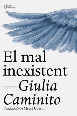EL MAL INEXISTENT | 9791387672478 | CAMINITO, GIULIA | Llibreria Geli - Llibreria Online de Girona - Comprar llibres en català i castellà